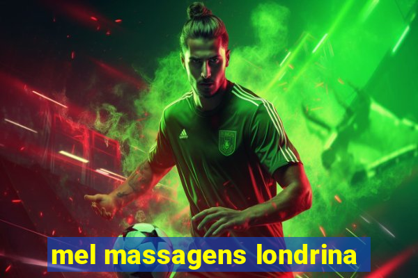 mel massagens londrina